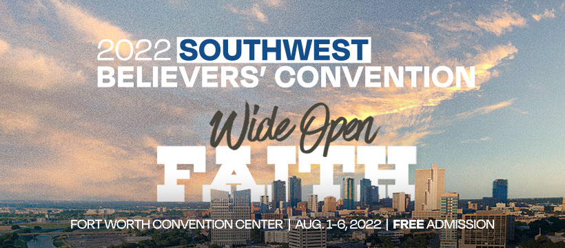 2022 Southwest Believers' Convention