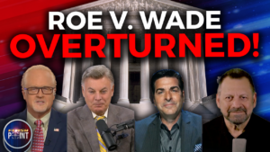 FlashPoint: Roe V. Wade Overturned! (June 28th 2022)