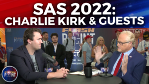 FlashPoint: SAS 2022, ​Charlie Kirk & Special Guests (July 26th 2022)