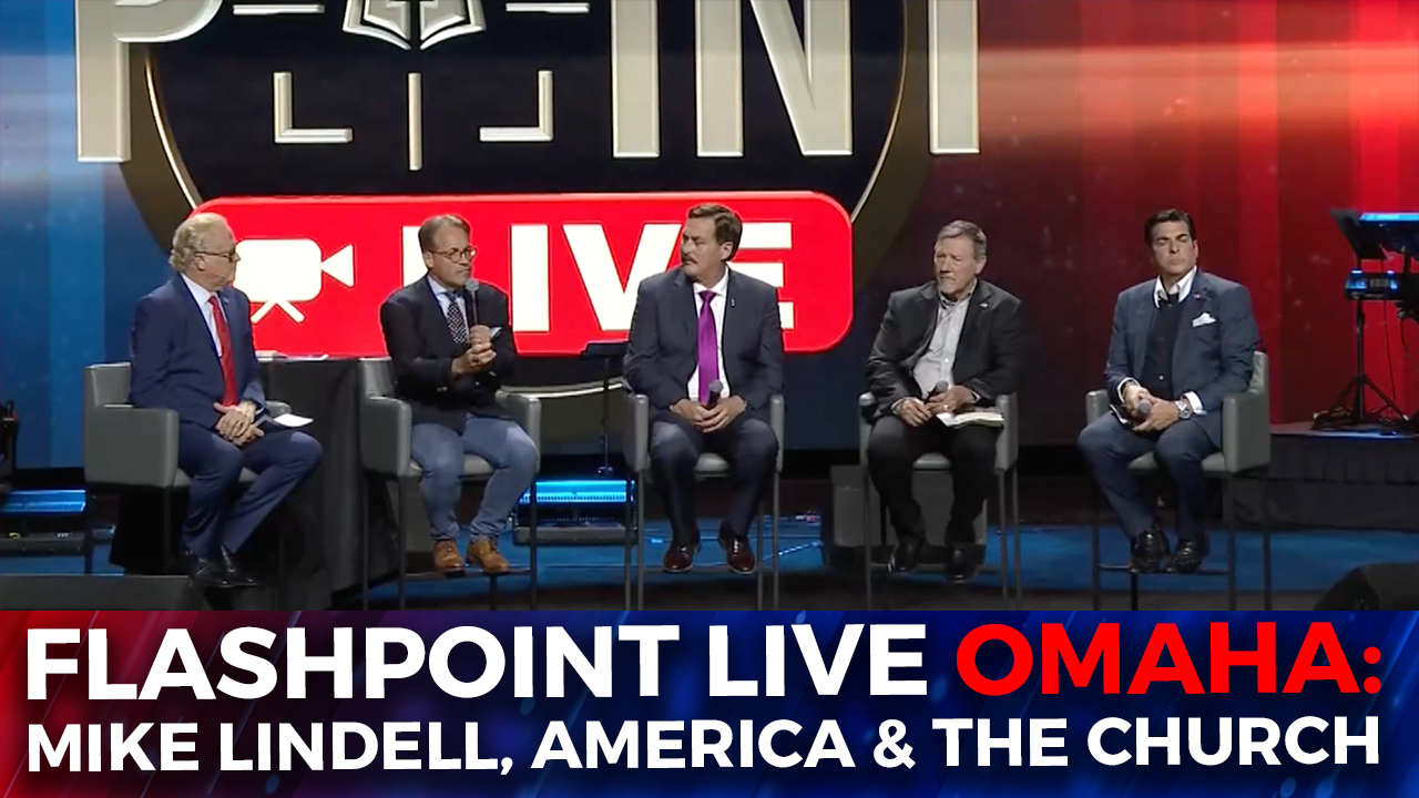 FlashPoint LIVE Omaha Mike Lindell, America & The Church (September