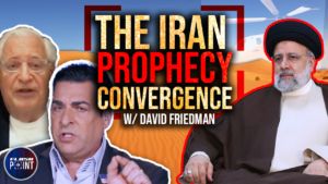 FlashPoint: The Iran Prophecy Convergence w/ David Friedman (May 20th 2024)