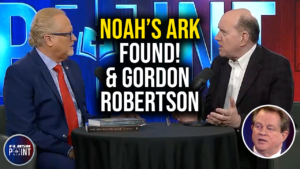 FlashPoint: Noah’s Ark Found! & Gordon Robertson (may 28th 2024)